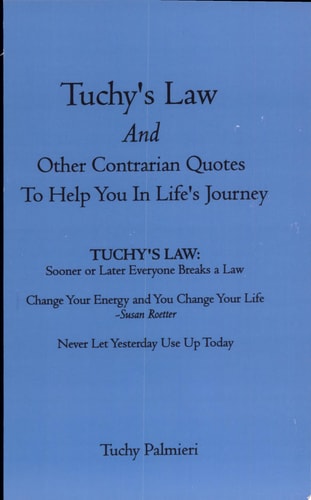 Tuchy's Law and Other Contrarian Quotes to Help You in Life's Journey