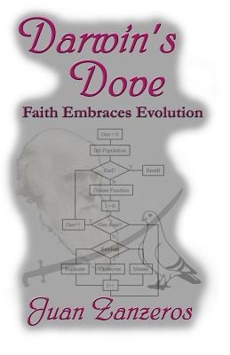 Darwins Dove: Faith Embraces Evolution