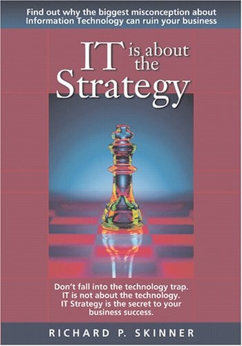 IT Is about the Strategy