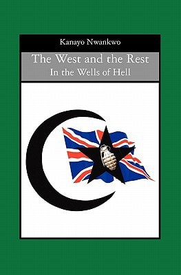 The West and the Rest In the Wells of Hell