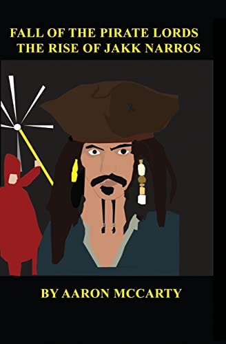 Fall of the Pirate Lords Rise of Jakk Narros