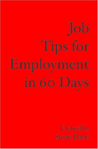 Job Tips for Employment in 60 Days