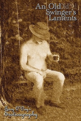 An Old Swinger's Laments