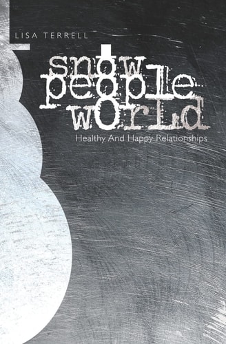 Snow People World Healthy and Happy Relationships