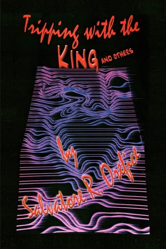 Tripping with the King and Others