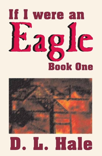 If I Were An Eagle Book 1