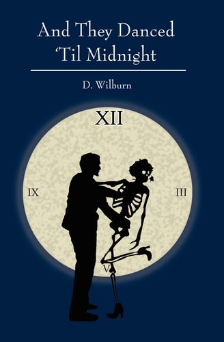 And They Danced 'Til Midnight