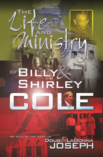 The Life and Ministry of Billy and Shirley Cole