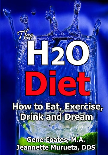 The H2O Diet How to Eat, Exercise, Drink and Dream