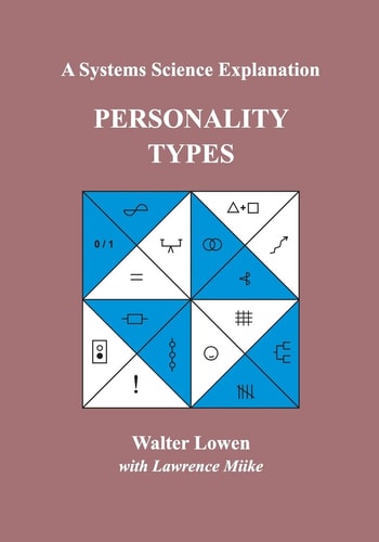 Personality Types A Systems Science Explanation