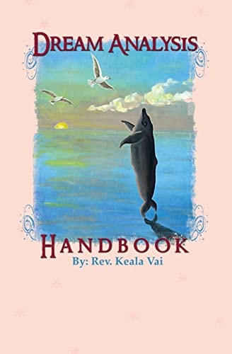 Dream Analysis Handbook The Evolutionary Guide to Understanding Dreams