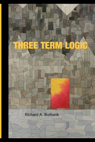 Three Term Logic Beyond the Limits of True and False