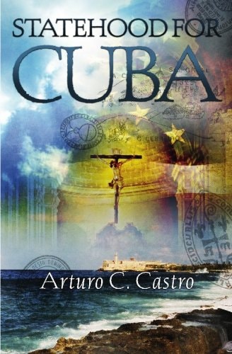 Statehood for Cuba Tales of Cuba Along El Camino de Santiago