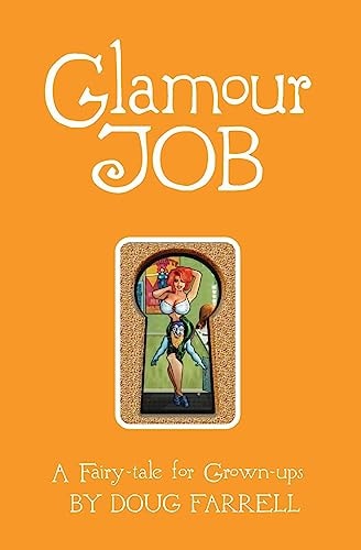 Glamour Job A Fairy-Tale for Grown-ups