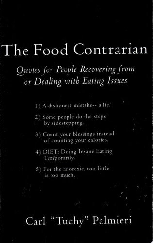 The Food Contrarian Quotes For People Recovering From Or Dealing with Eating Issues