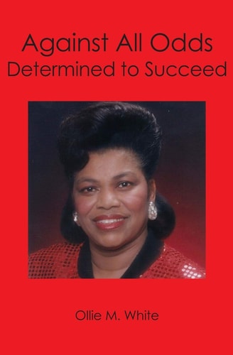 Against All Odds Determined to Succeed