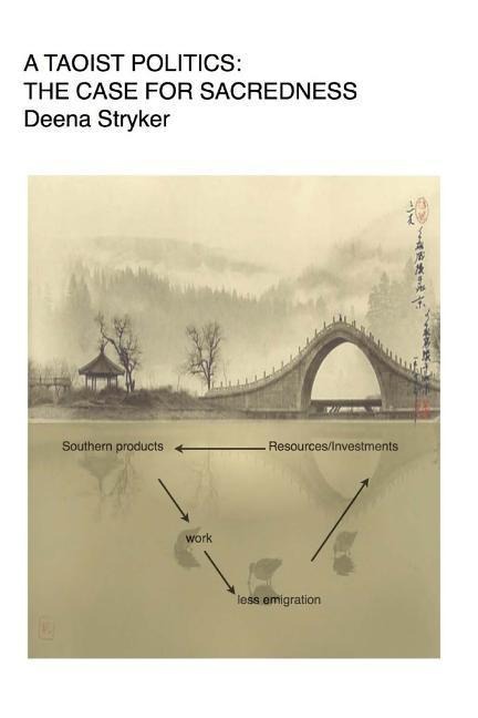 A Taoist Politics: The Case For Sacredness