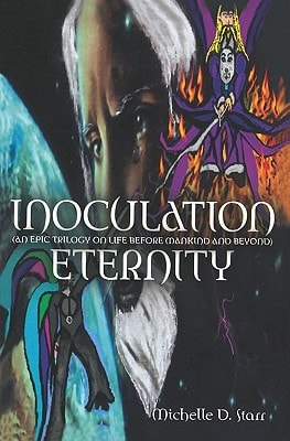 Inoculation Eternity An Epic Trilogy on Life Before Mankind And Beyond