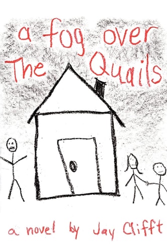 A Fog Over the Quails