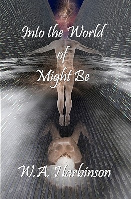 Into the World of Might Be