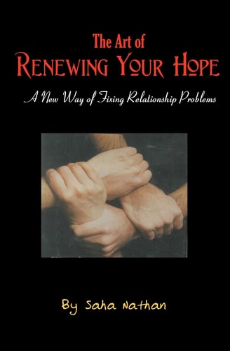 The Art of Renewing Your Hope Practical Strategies for Overcoming Real-Life Relationship Challenges