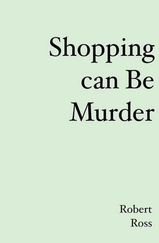 Shopping Can be Murder