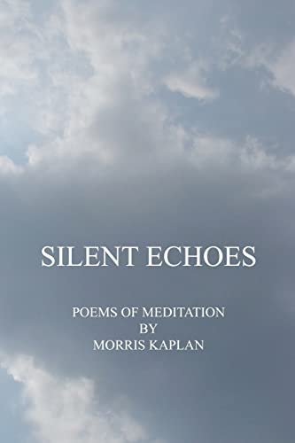 Silent Echoes Poems of Meditation