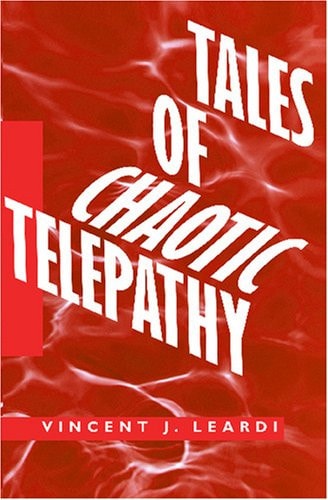 Tales of Chaotic Telepathy