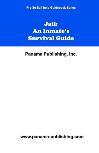 Jail An Inmate's Survival Guide