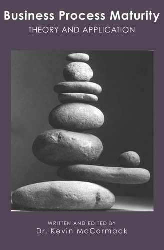 Business Process Maturity Theory and Application