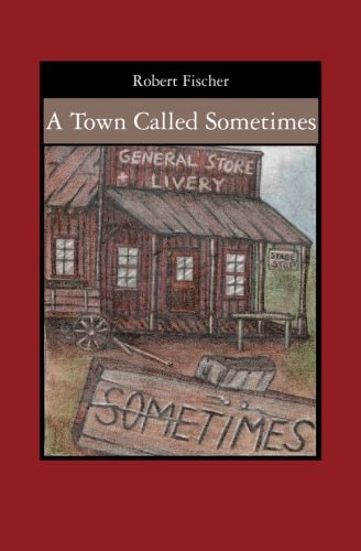 A Town Called Sometimes