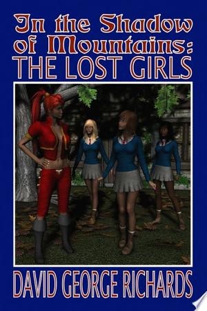 In the Shadow of Mountains The Lost Girls