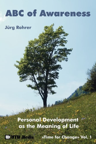ABC of Awareness Personal Development as the Meaning of Life