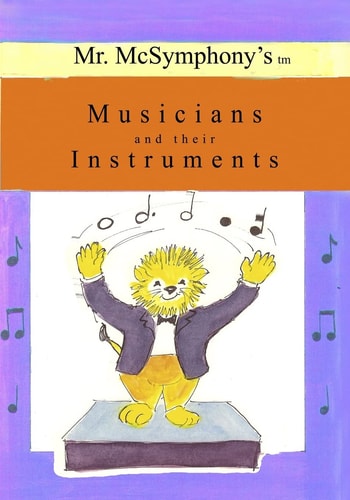 Mr. McSymphony's Musicians and Their Instruments