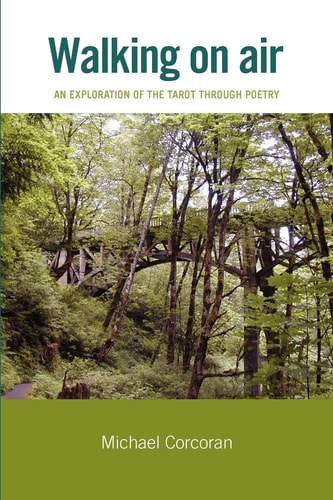 Walking on Air An Exploration of the Tarot Through Poetry