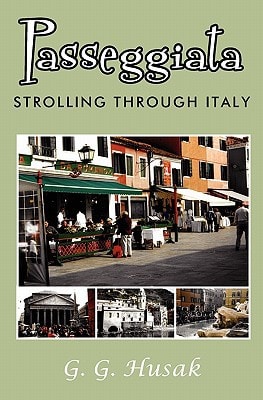 Passeggiata Strolling Through Italy