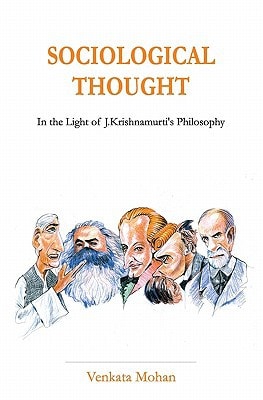 Sociological Thought In the Light of J. Krishnamurti's Philosophy