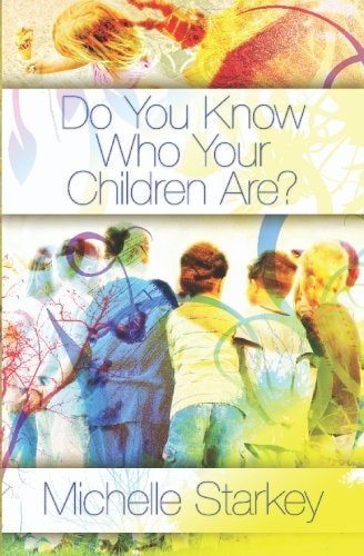 Do You Know Who Your Children Are?