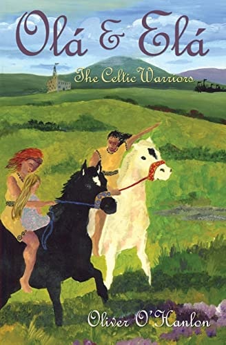 Ola and Ela the Celtic Warriors