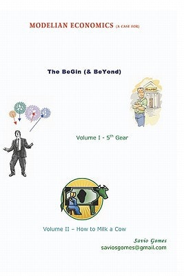 Modelian Economics The BeGin (& BeYond)