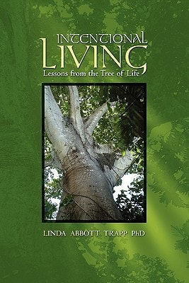 Intentional Living Lessons from the Tree of Life