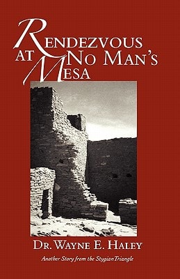 Rendezvous at No Man's Mesa