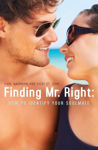 Finding Mr. Right : How To Identify Your Soulmate