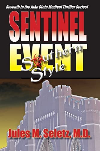 Sentinel Event Southern Style 7th in the Jake Stein Mystery/Medical Series