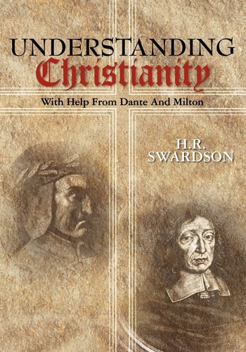 Understanding Christianity With Help from Dante and Milton