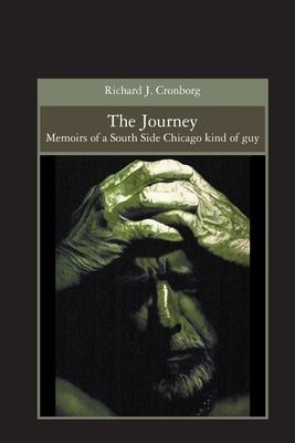 The Journey: Memoirs of a South Side Chicago kind of guy