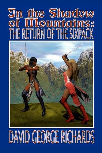 In The Shadow of Mountains The Return of the Sixpack
