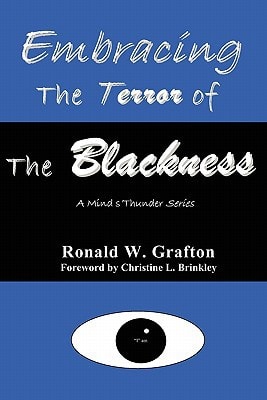 Embracing the Terror of the Blackness A Mind's Thunder Series