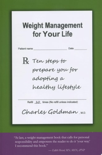 Weight Management for Your Life Ten Steps to Prepare You for Adopting a Healthy Lifestyle