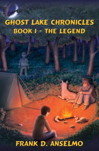 The Ghost Lake Chronicles Book I- The Legend